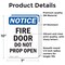 Signmission Fire Door Do Not Prop Open OSHA Notice Sign, Vinyl Decal, 7in W x 10in L, 2PK OS-2PACK-NS-D-710-V-12574 - alternate 6
